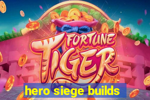 hero siege builds